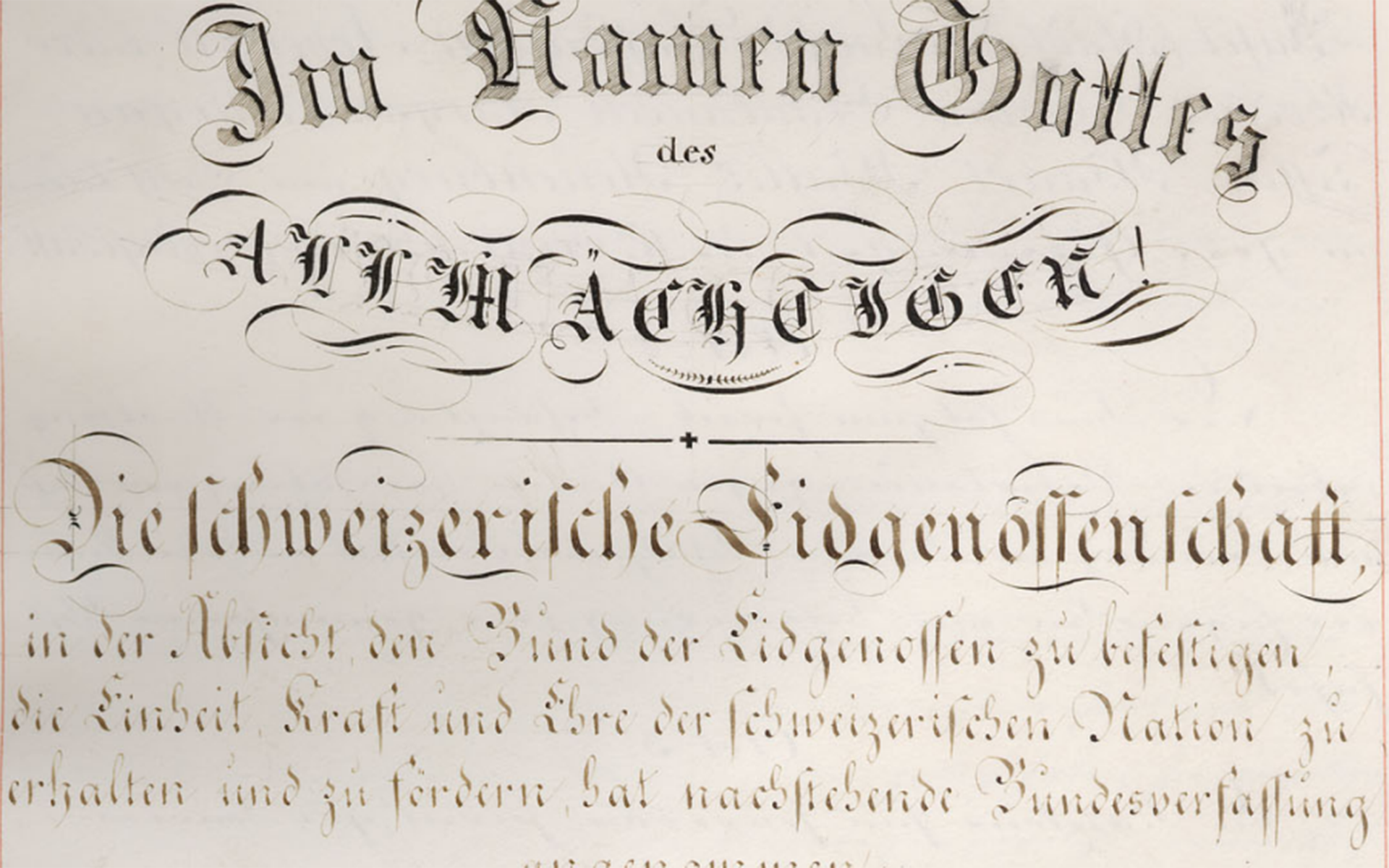 Die Gründung des Schweizerischen Bundesstaates vor 175 Jahren bildet auch den Beginn der Bundesverwaltung (Abschnitt der Präambel der originalen Bundesverfassung von 1848; Quelle: Bundesversammlung)